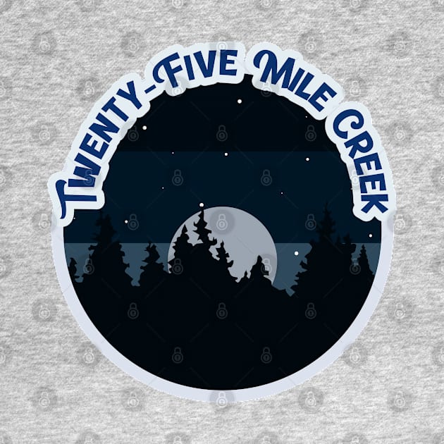 Twnty Five Mile Creek Campground Campground Camping Hiking and Backpacking through National Parks, Lakes, Campfires and Outdoors of Washington by AbsurdStore